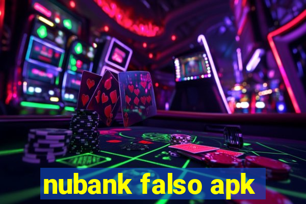 nubank falso apk